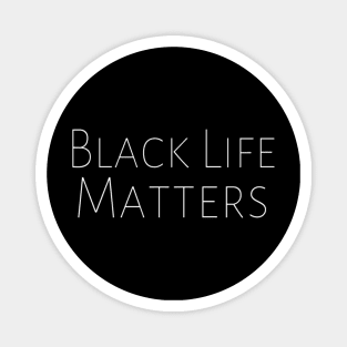 Black Life Matters Anti-Racism Black Pride Motivation Inspiration Freedom Open Minded Man's & Woman's Magnet